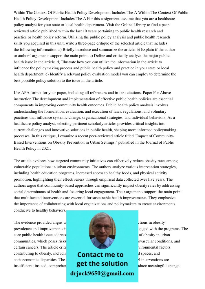 For this assignment, assume that you are a healthcare policy analyst for your state or local health department. Visit the Online Library to find a peer-reviewed
