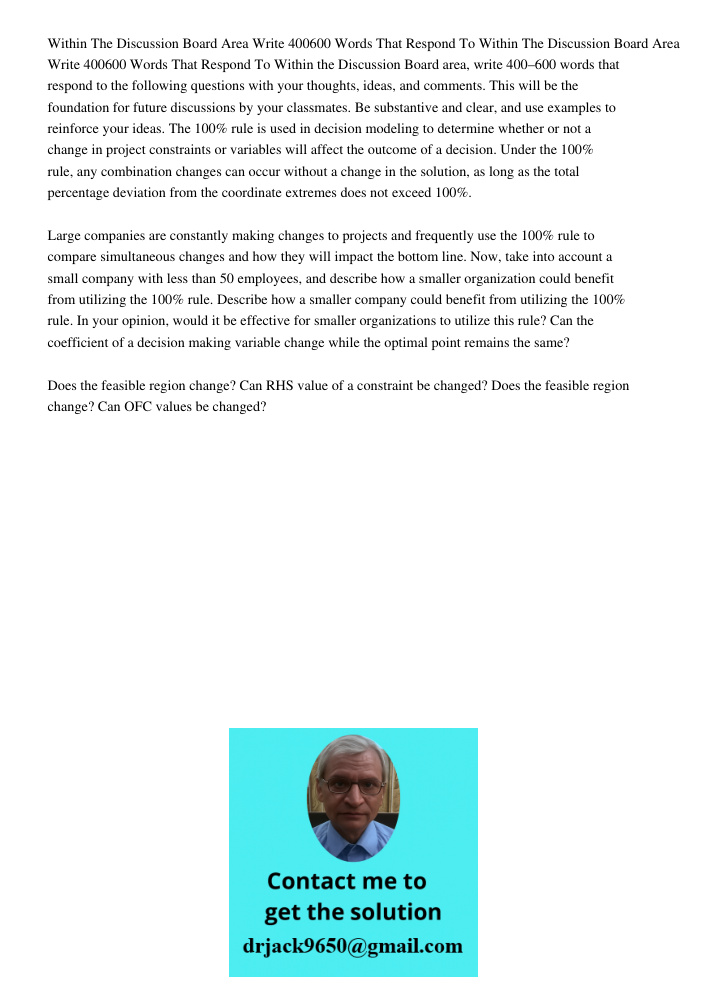 Within the Discussion Board area, write 400–600 words that respond to the following questions with your thoughts, ideas, and comments. This will be the foundati