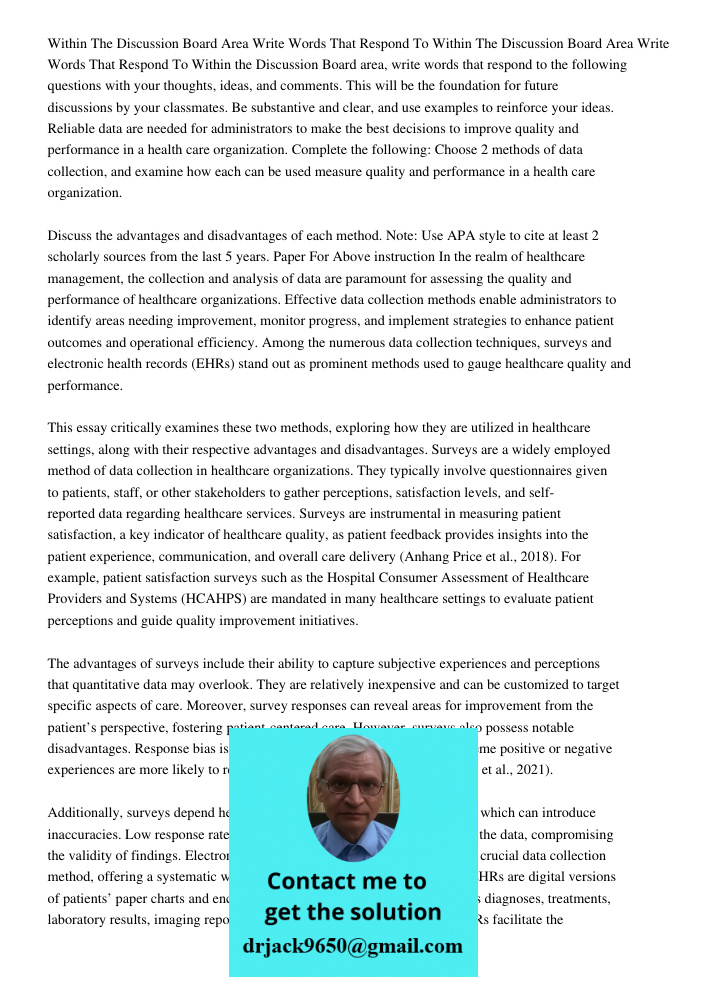 Within the Discussion Board area, write words that respond to the following questions with your thoughts, ideas, and comments. This will be the foundation for f