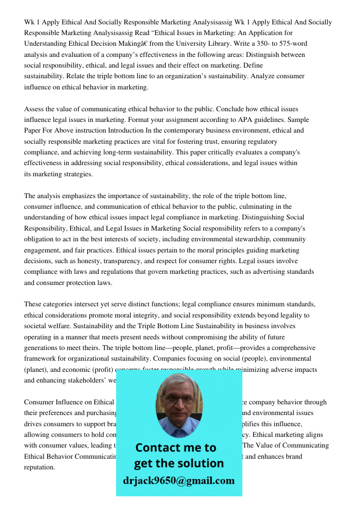 Read “Ethical Issues in Marketing: An Application for Understanding Ethical Decision Making” from the University Library. Write a 350- to 575-word analysis and 