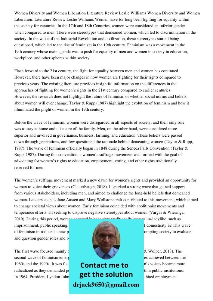 Women have for long been fighting for equality within the society for centuries. In the 17th and 18th Centuries, women were considered an inferior gender when c