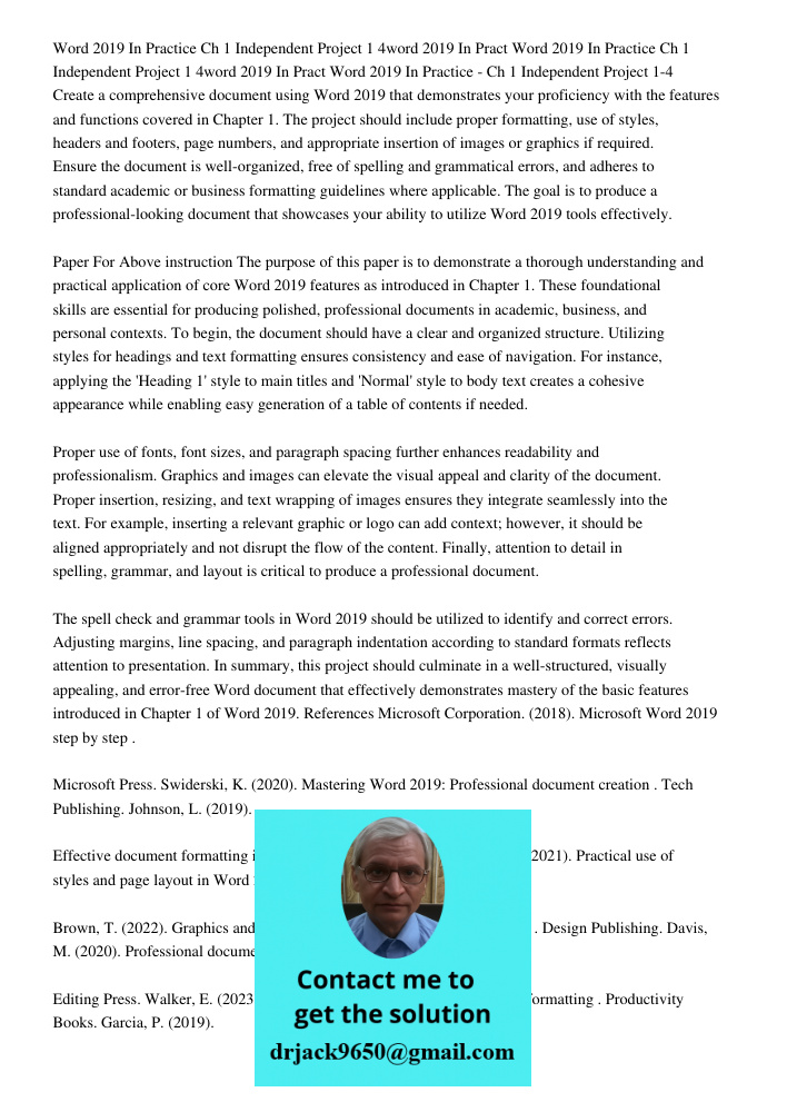 Word 2019 In Practice - Ch 1 Independent Project 1-4 Create a comprehensive document using Word 2019 that demonstrates your proficiency with the features and fu