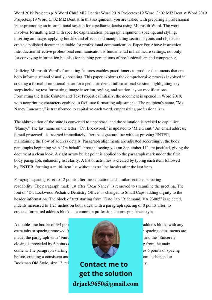 Word 2019 Projectexp19 Word Ch02 Ml2 Dentist In this assignment, you are tasked with preparing a professional letter promoting an informational session for a pe