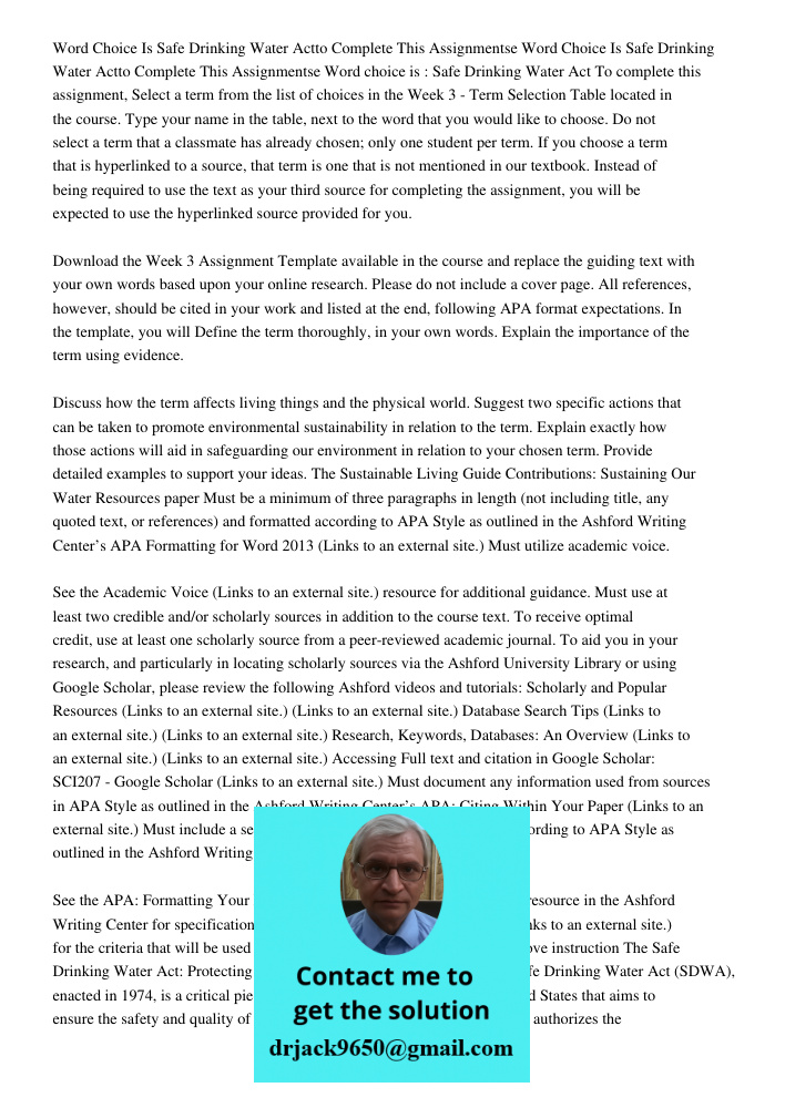 Word choice is : Safe Drinking Water Act To complete this assignment, Select a term from the list of choices in the Week 3 - Term Selection Table located in the