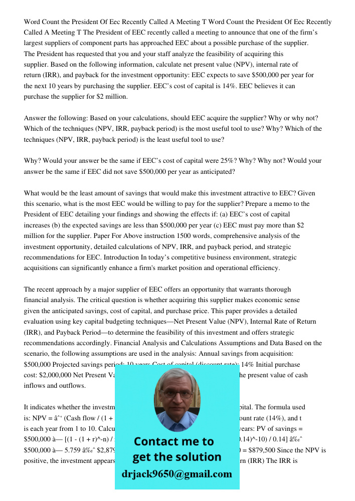 The President of EEC recently called a meeting to announce that one of the firm’s largest suppliers of component parts has approached EEC about a possible purch