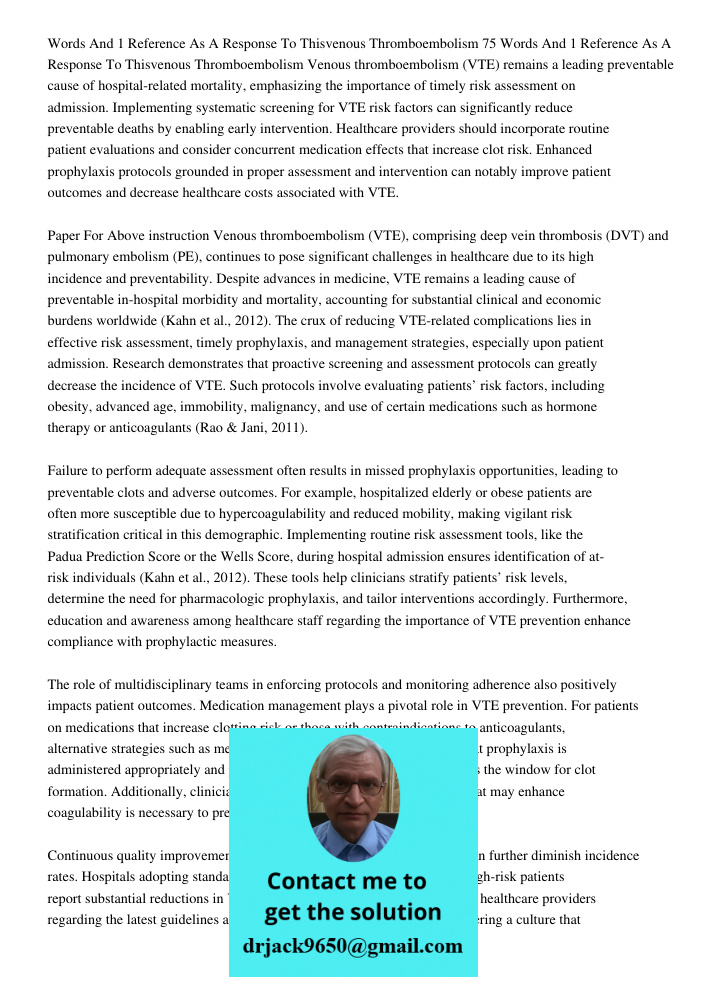 Venous thromboembolism (VTE) remains a leading preventable cause of hospital-related mortality, emphasizing the importance of timely risk assessment on admissio