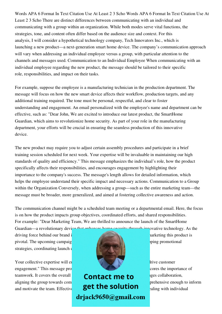 There are distinct differences between communicating with an individual and communicating with a group within an organization. While both modes serve vital func