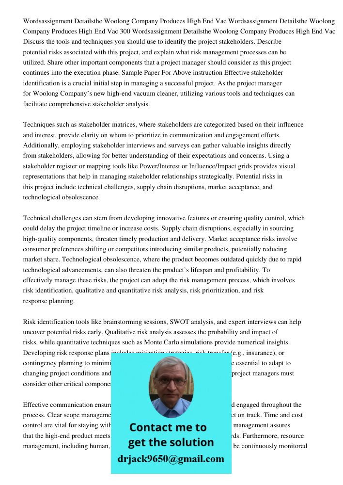 Wordsassignment Detailsthe Woolong Company Produces High End Vac Discuss the tools and techniques you should use to identify the project stakeholders. Describe 