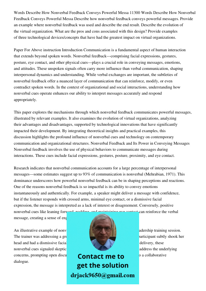 Describe how nonverbal feedback conveys powerful messages. Provide an example where nonverbal feedback was used and describe the end result. Describe the evolut