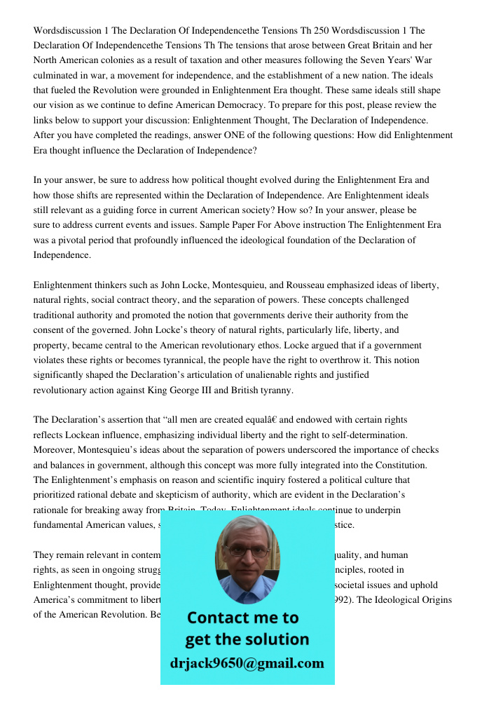 The tensions that arose between Great Britain and her North American colonies as a result of taxation and other measures following the Seven Years' War culminat