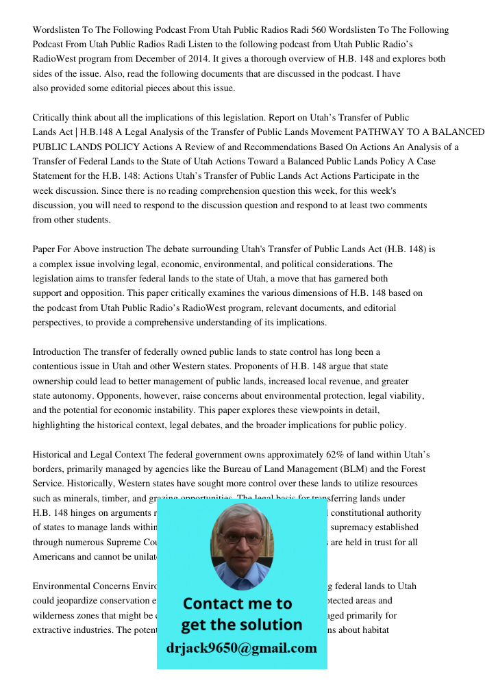 Listen to the following podcast from Utah Public Radio’s RadioWest program from December of 2014. It gives a thorough overview of H.B. 148 and explores both sid