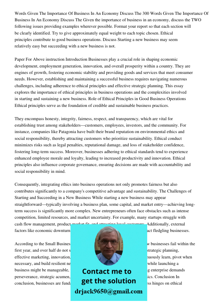 Given the importance of business in an economy, discuss the TWO following issues providing examples wherever possible. Format your report so that each section w