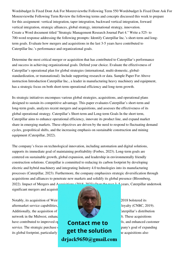 Review the following terms and concepts discussed this week to prepare for this assignment: vertical integration, taper integration, backward vertical integrati
