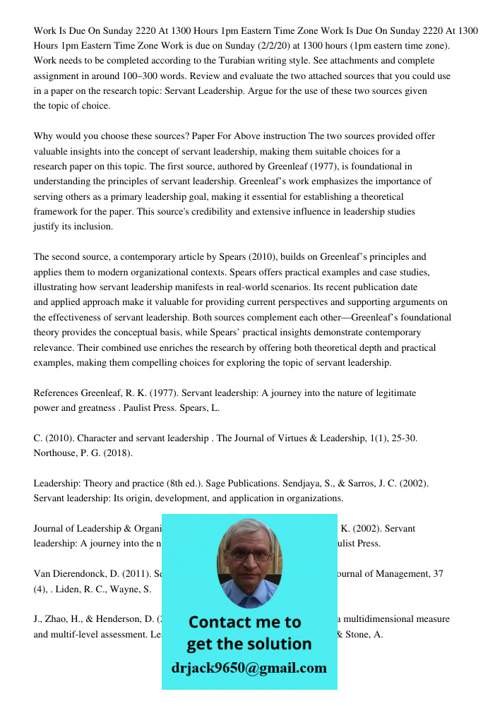 Work is due on Sunday (2/2/20) at 1300 hours (1pm eastern time zone). Work needs to be completed according to the Turabian writing style. See attachments and co