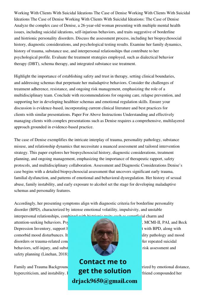 Working With Clients With Suicidal Ideations The Case of Denise Analyze the complex case of Denise, a 26-year-old woman presenting with multiple mental health i