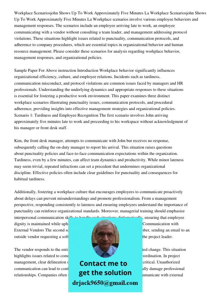 Workplace scenarios involve various employee behaviors and management responses. The scenarios include an employee arriving late to work, an employee communicat