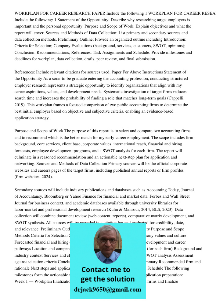 Statement of the Opportunity: Describe why researching target employers is important and the personal opportunity. Purpose and Scope of Work: Explain objectives