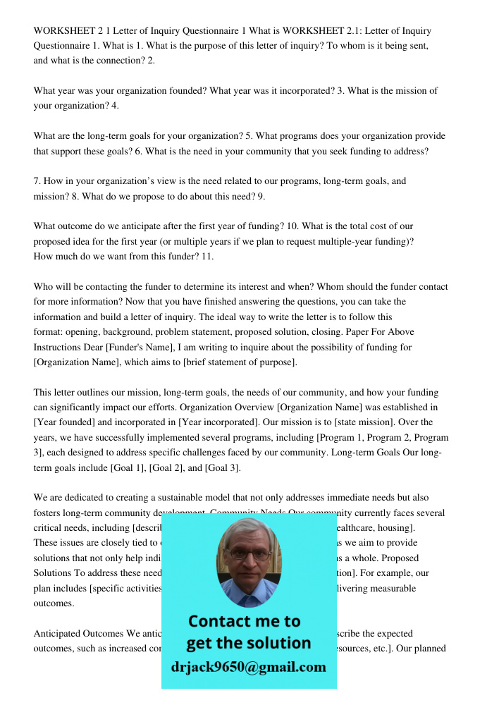 1. What is the purpose of this letter of inquiry? To whom is it being sent, and what is the connection? 2. What year was your organization founded? What year wa