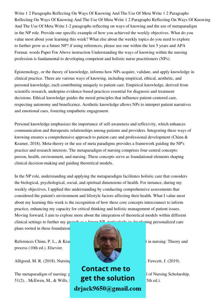 Write 1 2 Paragraphs Reflecting On Ways Of Knowing And The Use Of Meta Write 1-2 paragraphs reflecting on ways of knowing and the use of metaparadigm in the NP 