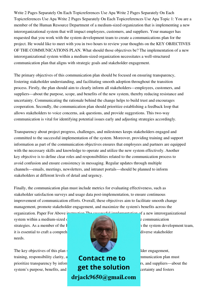 Write 2 Pages Separately On Each Topicreferences Use Apa Topic 1: You are a member of the Human Resource Department of a medium-sized organization that is imple