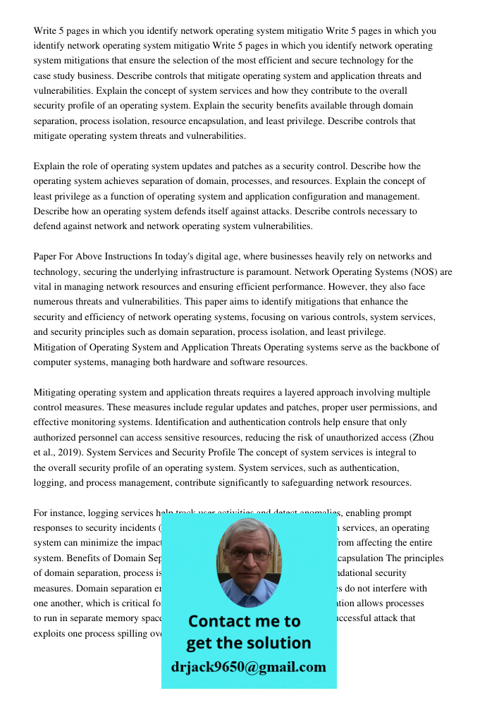 Write 5 pages in which you identify network operating system mitigations that ensure the selection of the most efficient and secure technology for the case stud