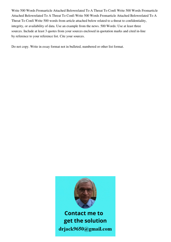 Write 500 Words Fromarticle Attached Belowrelated To A Threat To Confi Write 500 words from article attached below related to a threat to confidentiality, integ