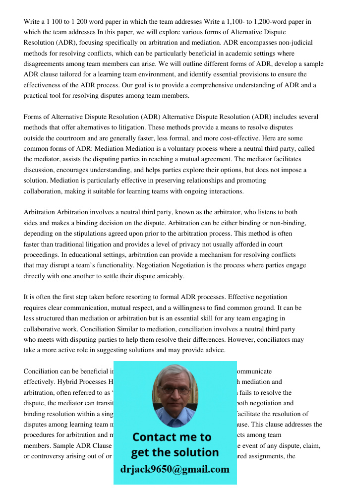 In this paper, we will explore various forms of Alternative Dispute Resolution (ADR), focusing specifically on arbitration and mediation. ADR encompasses non-ju