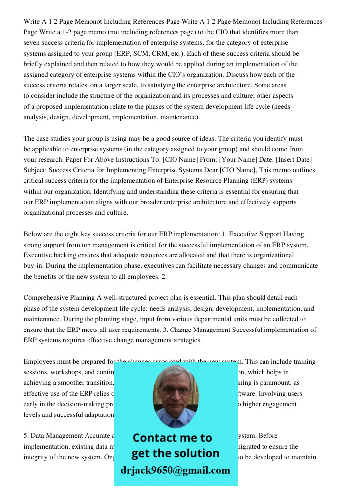 Write a 1-2 page memo (not including references page) to the CIO that identifies more than seven success criteria for implementation of enterprise systems, for 