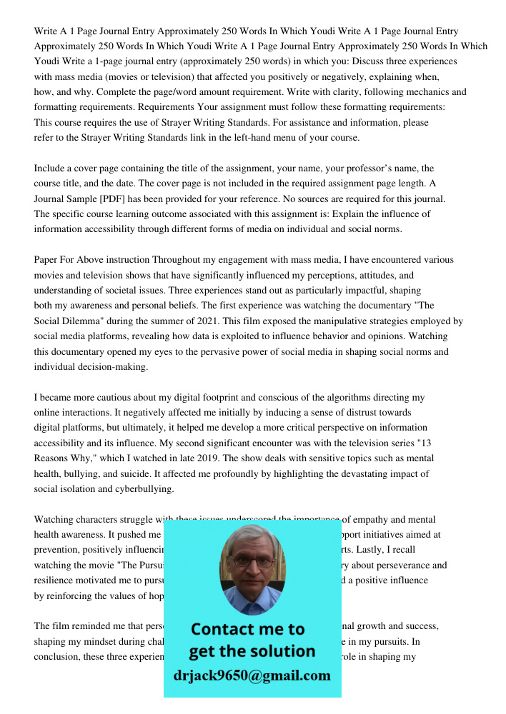 Write A 1 Page Journal Entry Approximately 250 Words In Which Youdi Write a 1-page journal entry (approximately 250 words) in which you: Discuss three experienc