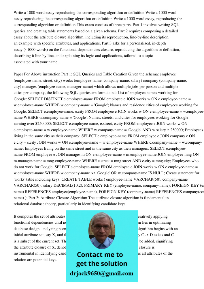 Write a 1000 word essay reproducing the corresponding algorithm or definition This exam consists of three parts. Part 1 involves writing SQL queries and creatin