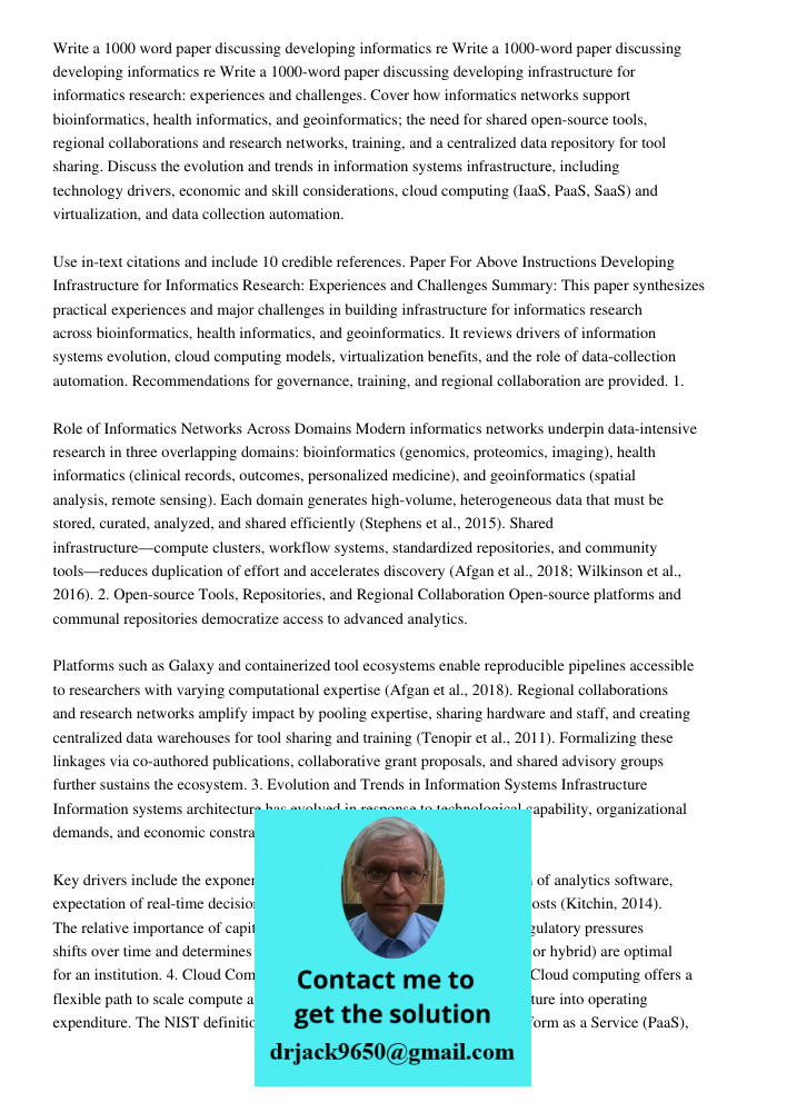 Write a 1000-word paper discussing developing infrastructure for informatics research: experiences and challenges. Cover how informatics networks support bioinf