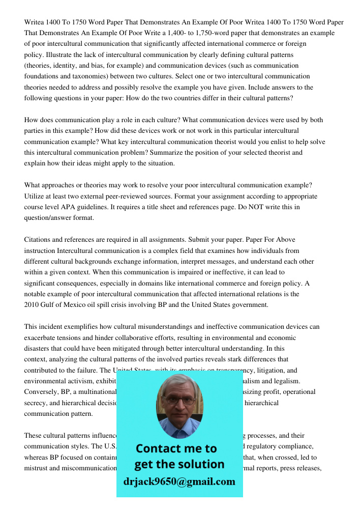 Write a 1,400- to 1,750-word paper that demonstrates an example of poor intercultural communication that significantly affected international commerce or foreig