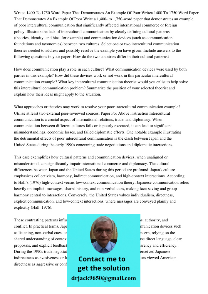 Write a 1,400- to 1,750-word paper that demonstrates an example of poor intercultural communication that significantly affected international commerce or foreig
