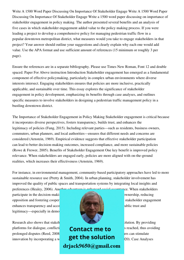 Write a 1500 word paper discussing on importance of stakeholder engagement in policy making. The author presented several benefits and an analysis of five cases