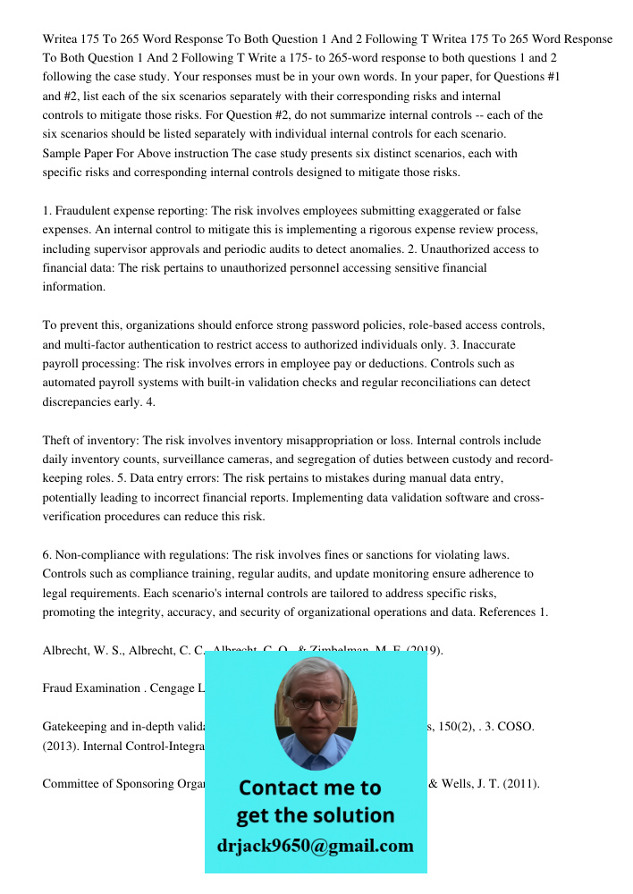 Write a 175- to 265-word response to both questions 1 and 2 following the case study. Your responses must be in your own words. In your paper, for Questions #1 