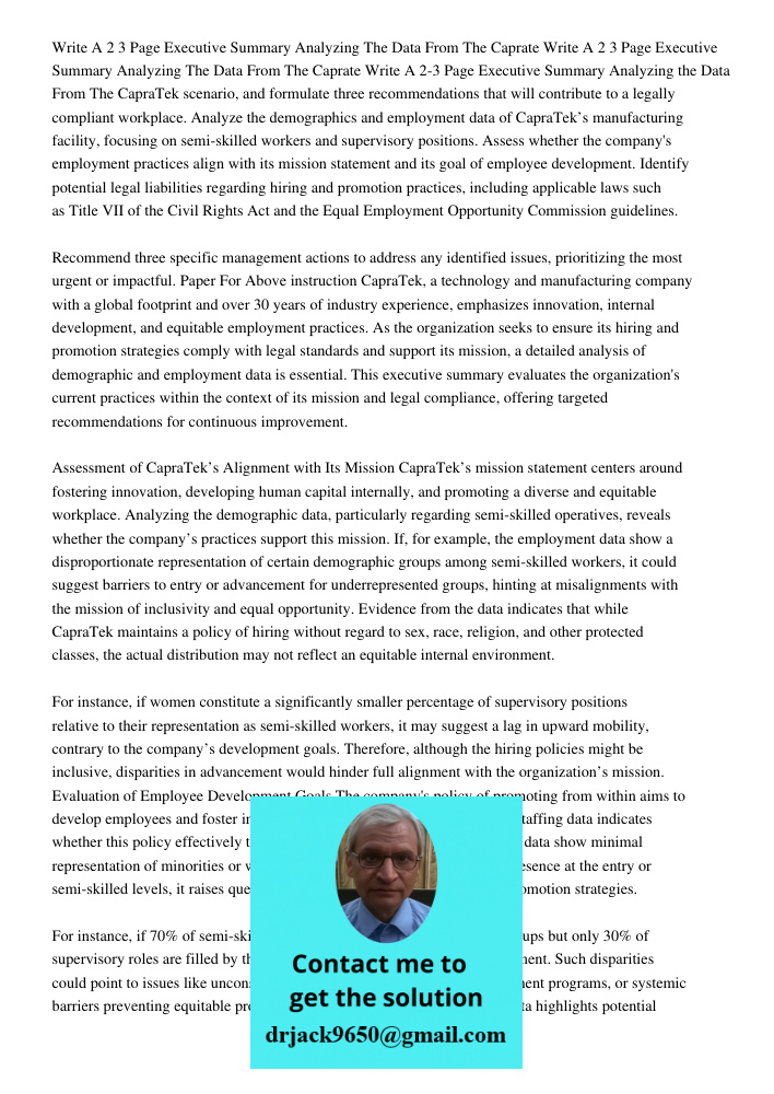 Write A 2-3 Page Executive Summary Analyzing the Data From The CapraTek scenario, and formulate three recommendations that will contribute to a legally complian