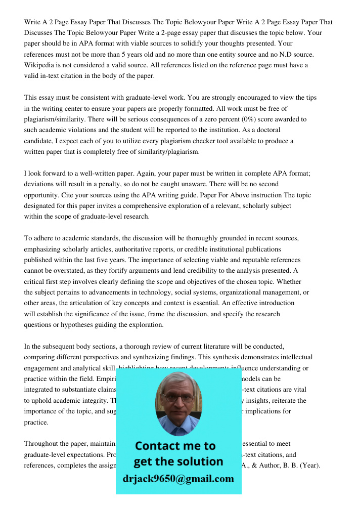 Write a 2-page essay paper that discusses the topic below. Your paper should be in APA format with viable sources to solidify your thoughts presented. Your refe