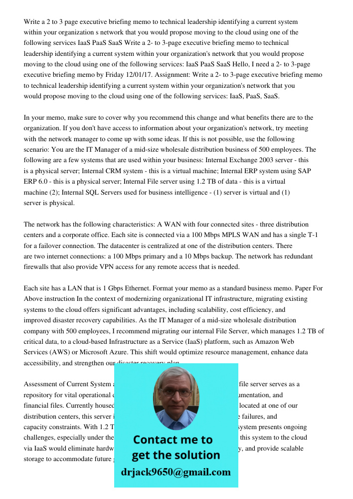 Hello, I need a 2- to 3-page executive briefing memo by Friday 12/01/17. Assignment: Write a 2- to 3-page executive briefing memo to technical leadership identi