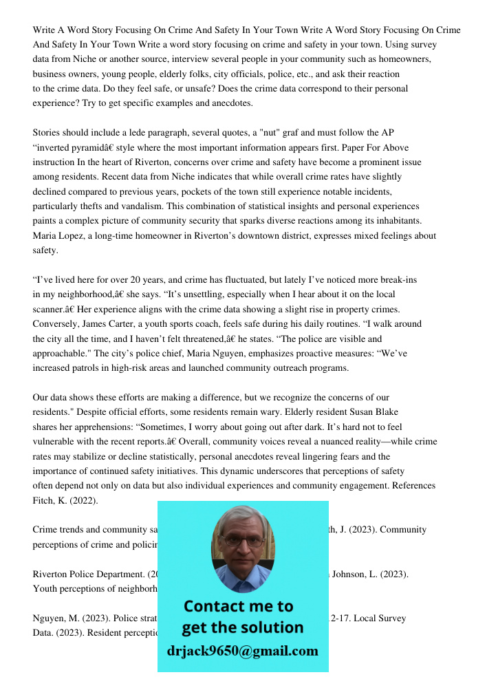 Write a word story focusing on crime and safety in your town. Using survey data from Niche or another source, interview several people in your community such as