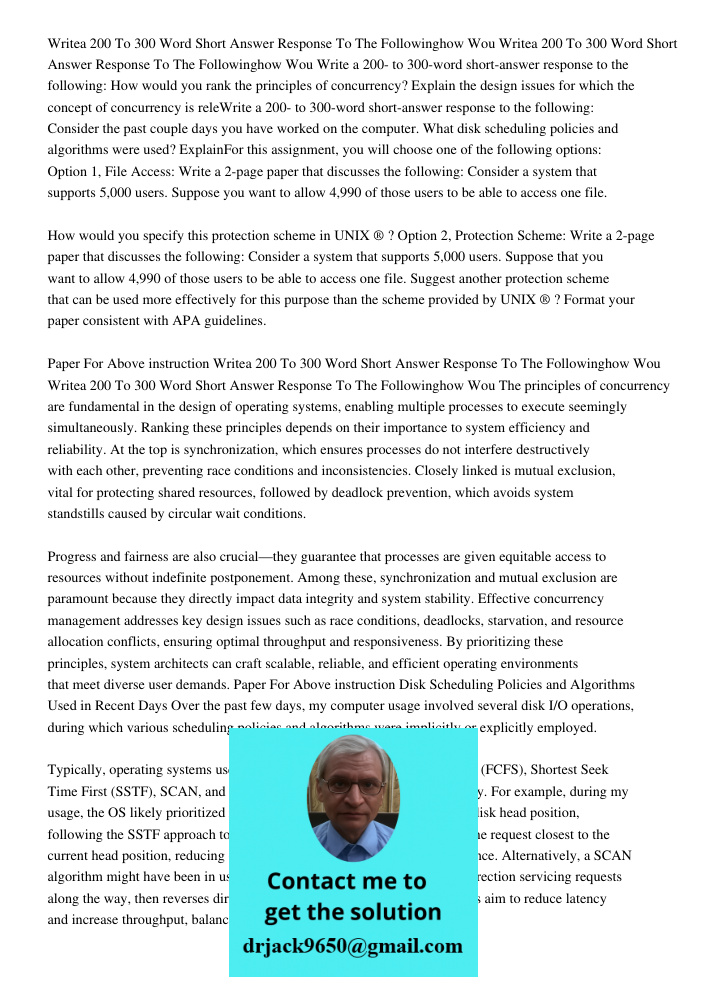 Write a 200- to 300-word short-answer response to the following: How would you rank the principles of concurrency? Explain the design issues for which the conce