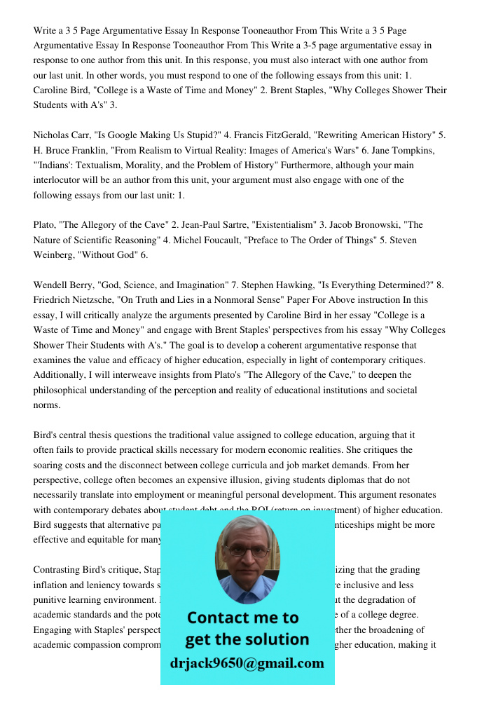 Write a 3-5 page argumentative essay in response to one author from this unit. In this response, you must also interact with one author from our last unit. In o