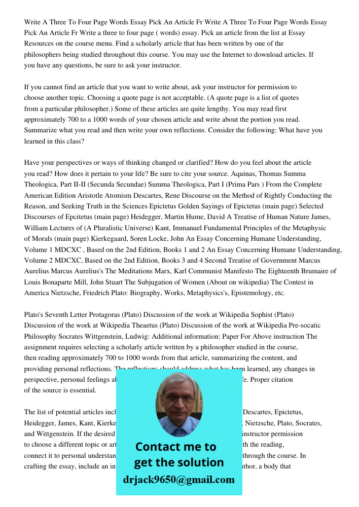 Write a three to four page (750-1000 words) essay. Pick an article from the list at Essay Resources on the course menu. Find a scholarly article that has been w