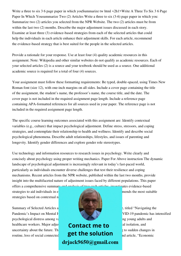 Write A Three To Six 3 6 Page Paper In Which Yousummarize Two (2) Articles Write a three to six (3-6) page paper in which you: Summarize two (2) articles you se