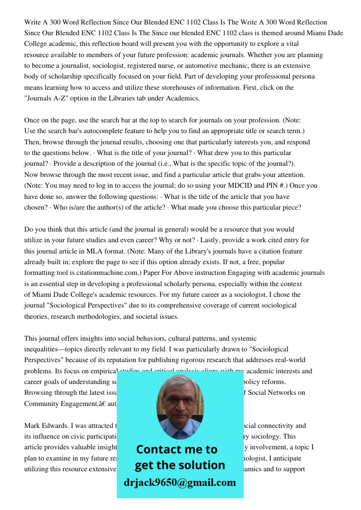 Since our blended ENC 1102 class is themed around Miami Dade College academic, this reflection board will present you with the opportunity to explore a vital re