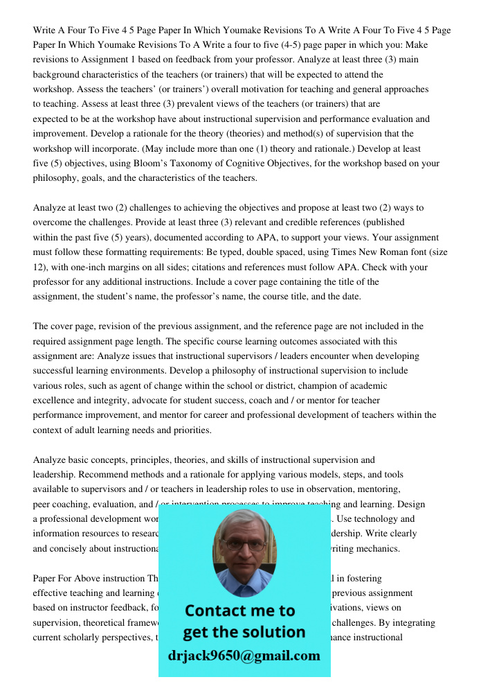 Write a four to five (4-5) page paper in which you: Make revisions to Assignment 1 based on feedback from your professor. Analyze at least three (3) main backgr