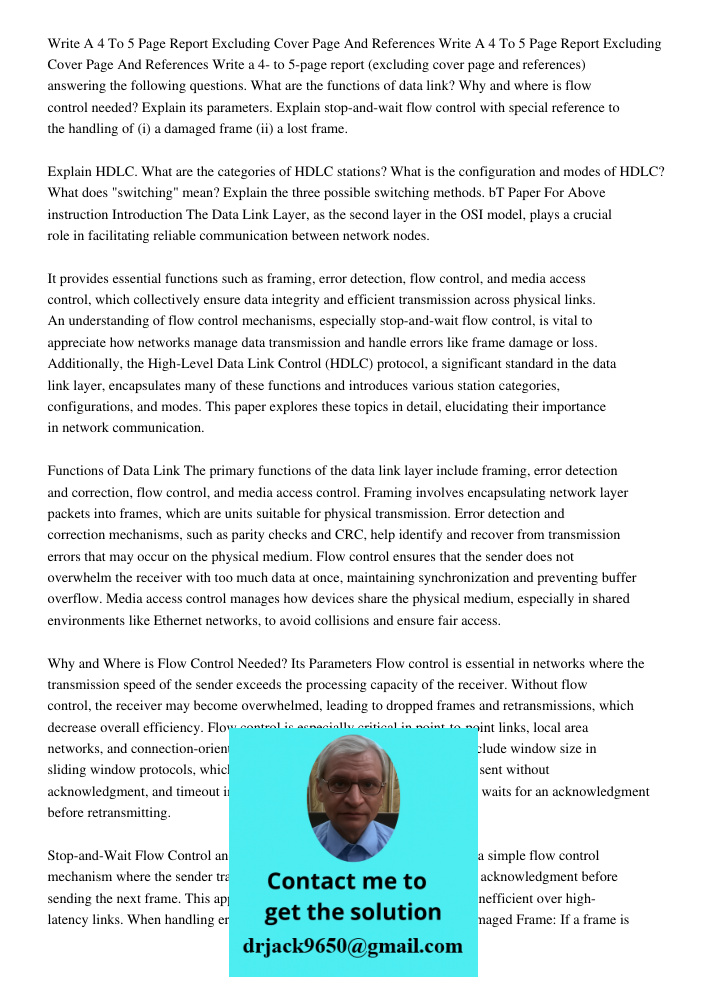 Write a 4- to 5-page report (excluding cover page and references) answering the following questions. What are the functions of data link? Why and where is flow 