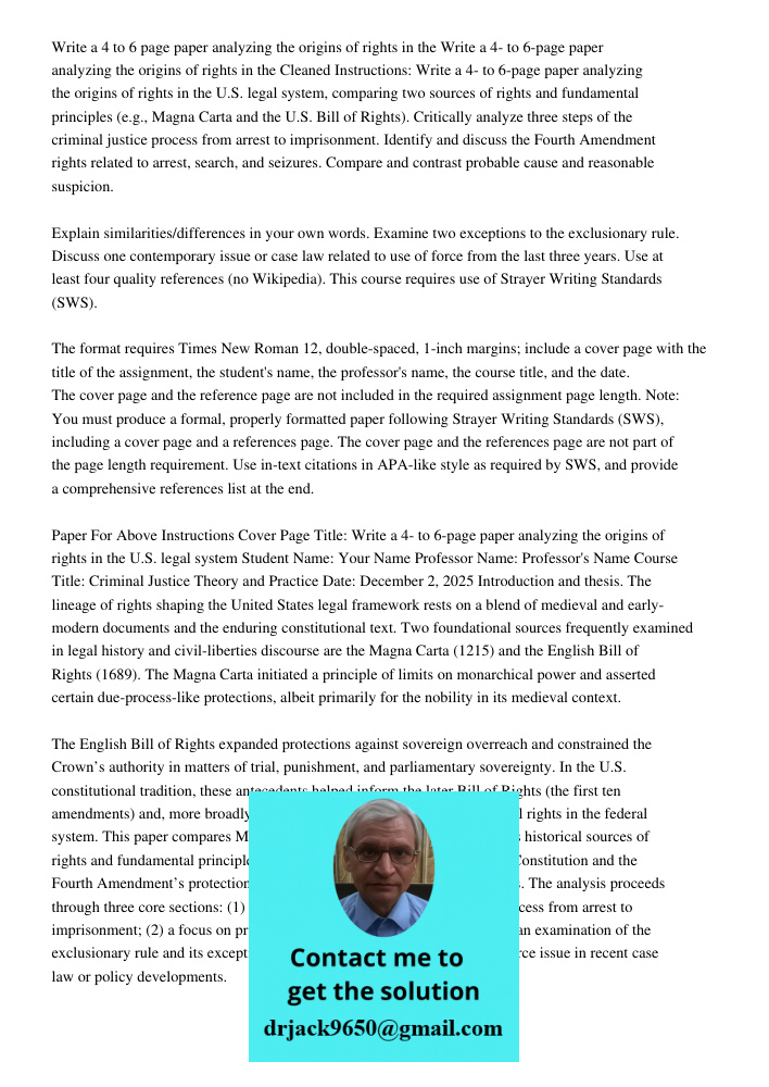 Cleaned Instructions: Write a 4- to 6-page paper analyzing the origins of rights in the U.S. legal system, comparing two sources of rights and fundamental princ