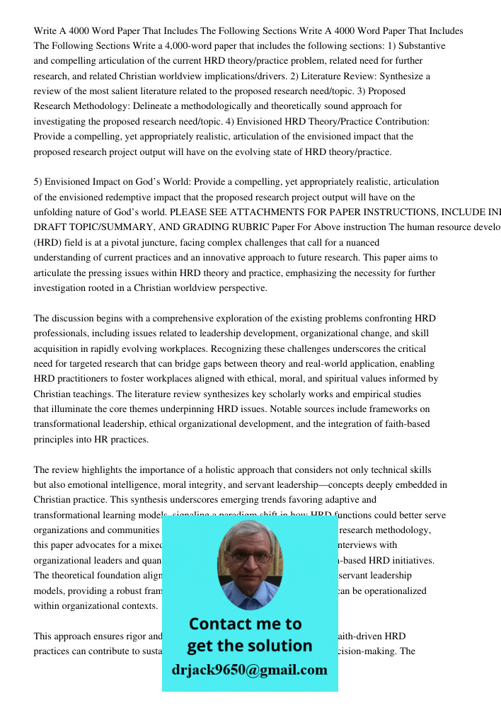 Write a 4,000-word paper that includes the following sections: 1) Substantive and compelling articulation of the current HRD theory/practice problem, related ne