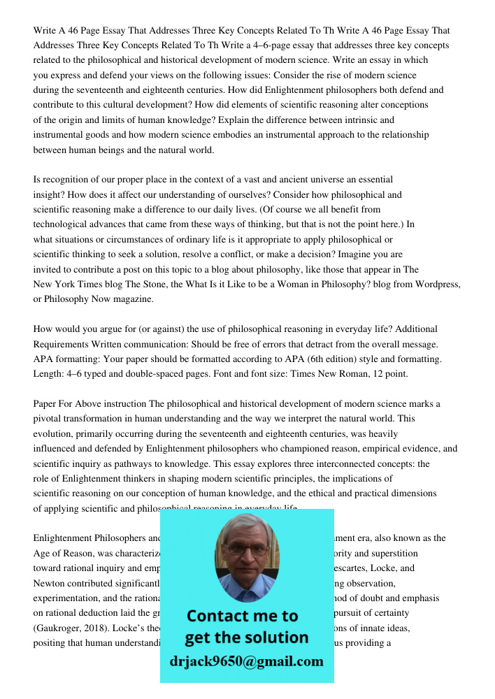 Write a 4–6-page essay that addresses three key concepts related to the philosophical and historical development of modern science. Write an essay in which you 