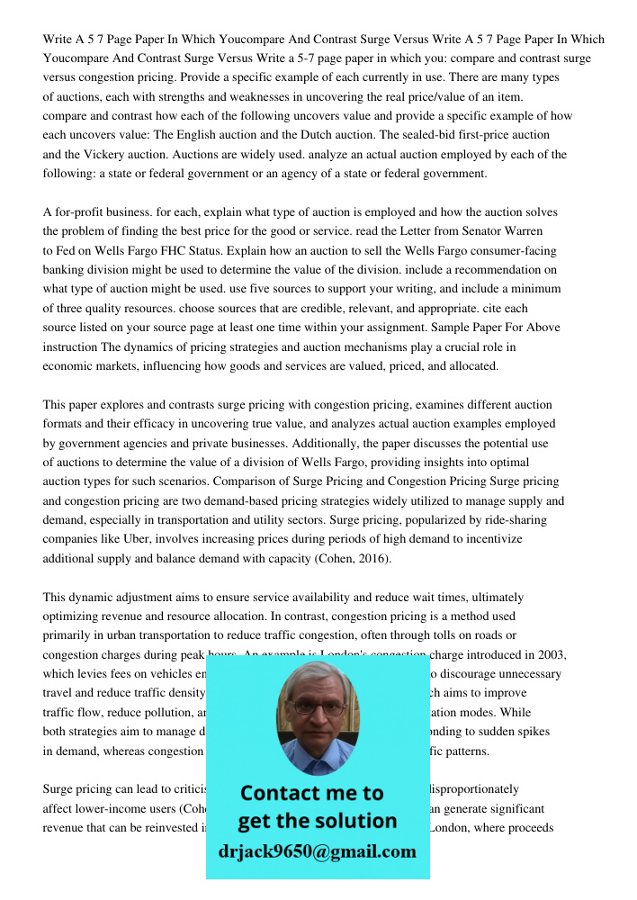 Write a 5-7 page paper in which you: compare and contrast surge versus congestion pricing. Provide a specific example of each currently in use. There are many t